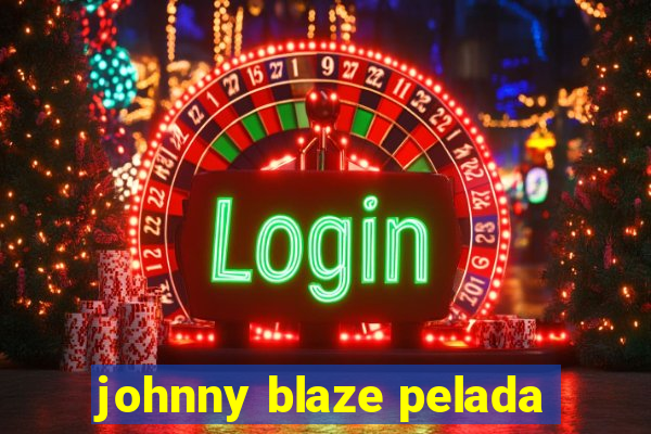 johnny blaze pelada